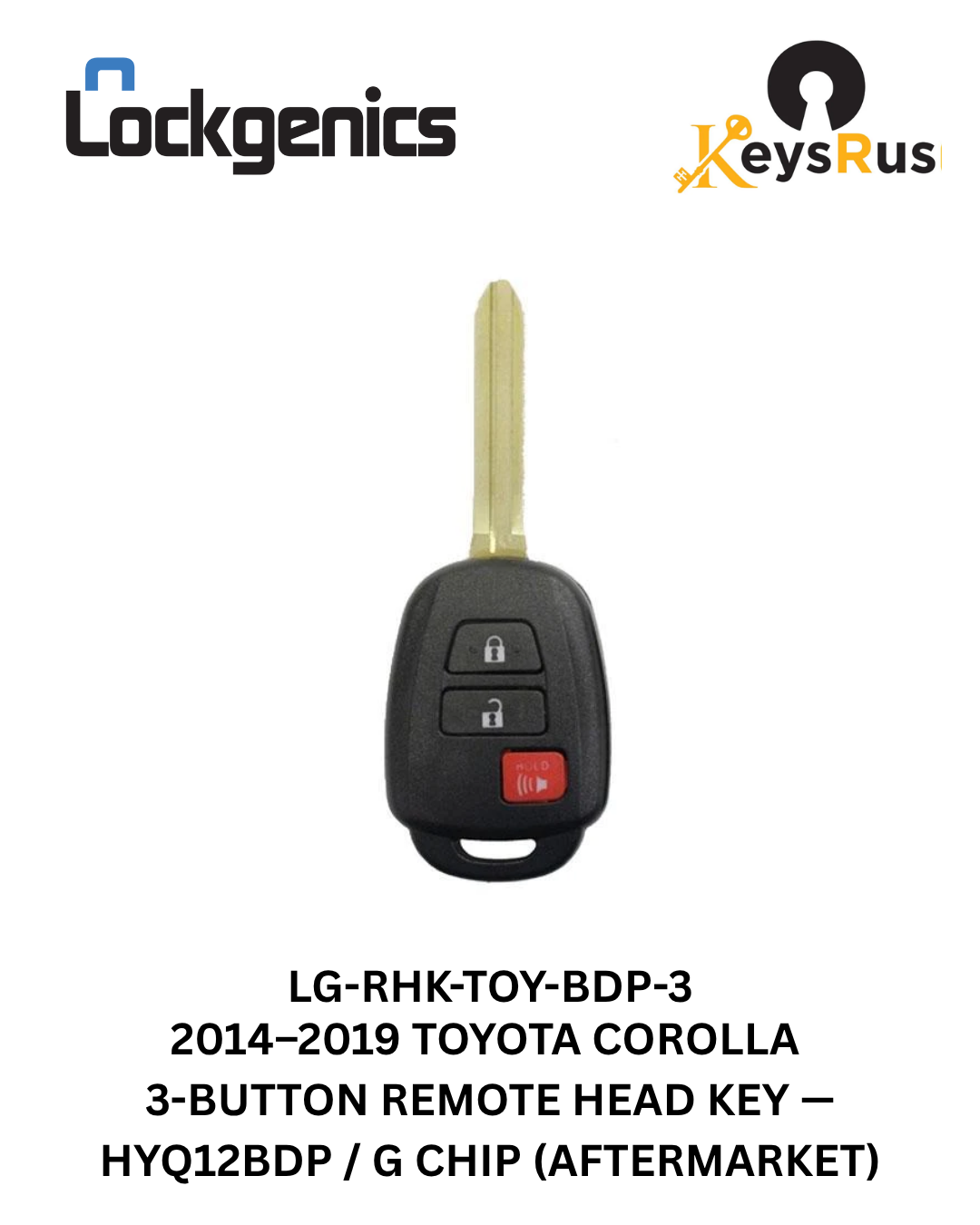Toyota Corolla 2014-2019 / 4-Button Remote Head Key / HYQ12BDP / H Chip (AFTERMARKET) Canada Only