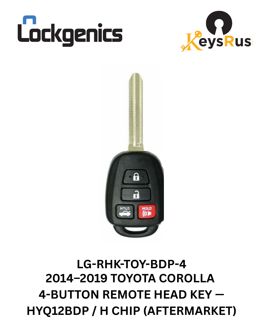 Toyota Corolla 2014-2019 / 4-Button Remote Head Key / HYQ12BDP / H Chip (AFTERMARKET) Canada Only