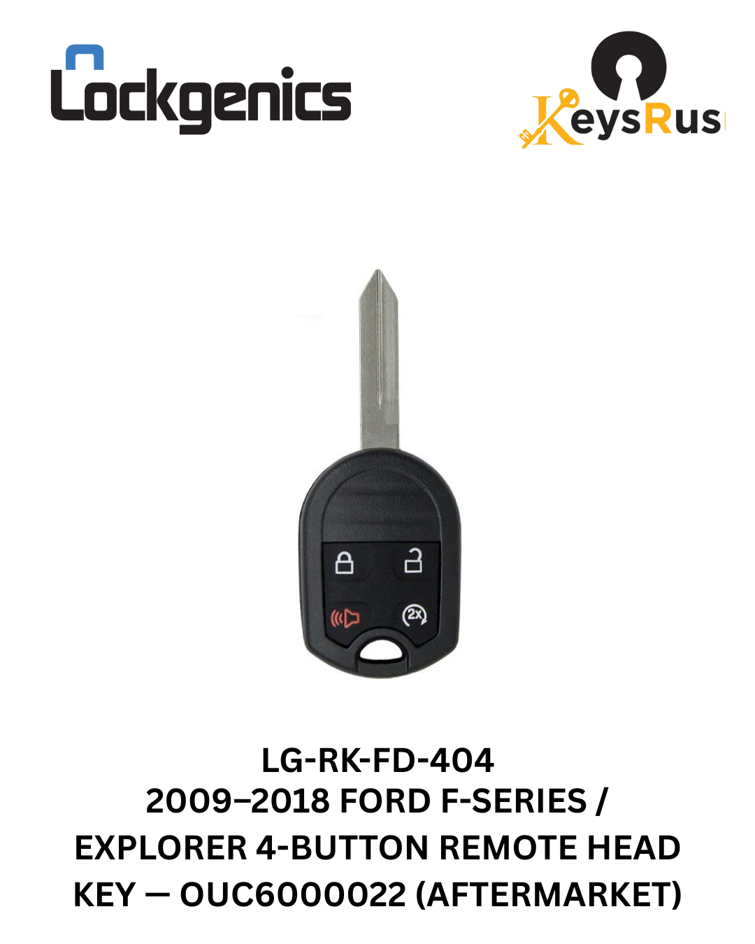 2009-2018 Ford F-Series Explorer / 4-Button Remote Head Key / OUC6000022 (Aftermarket)