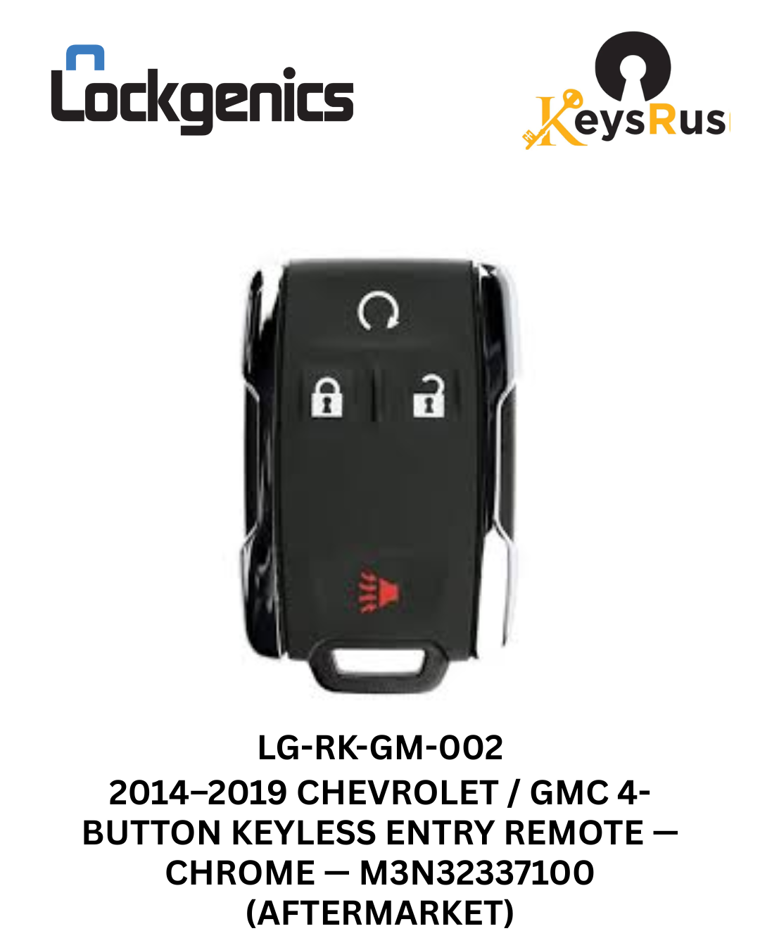 2014–2019 Chevrolet / GMC / 4-Button Keyless Entry Remote Chrome / FCC ID: M3N32337100 / PN: 22881480 (Aftermarket)