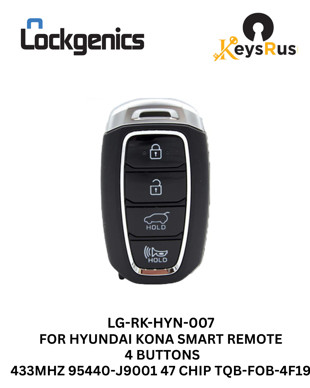 2019-2021 Hyundai Kona / 4-Button Smart Key / PN: 95440-J9001 / FCC ID: TQ8-FOB-4F19 (Aftermarket)
