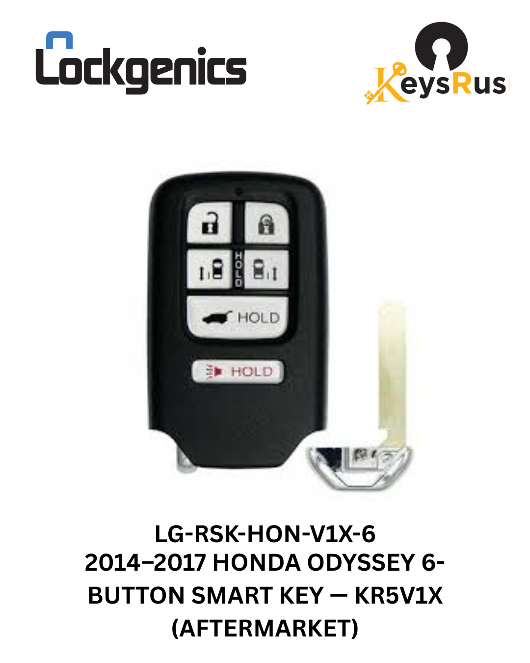 2014-2017 Honda Odyssey / 6-Button Smart Key / FCC ID: KR5V1X (Aftermarket)