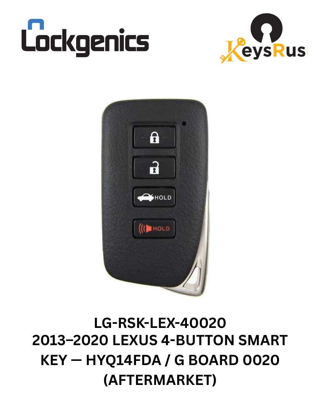 2013-2020 Lexus / 4-Button Smart Key / FCC ID: HYQ14FBA / G Board 0020 (Aftermarket)