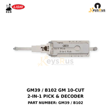Original Lishi GM39 / B102 GM39/B102 10-cut door and trunk applications; verify the current product notes before use 2-in-1 lock pick and decoder, Keysrus