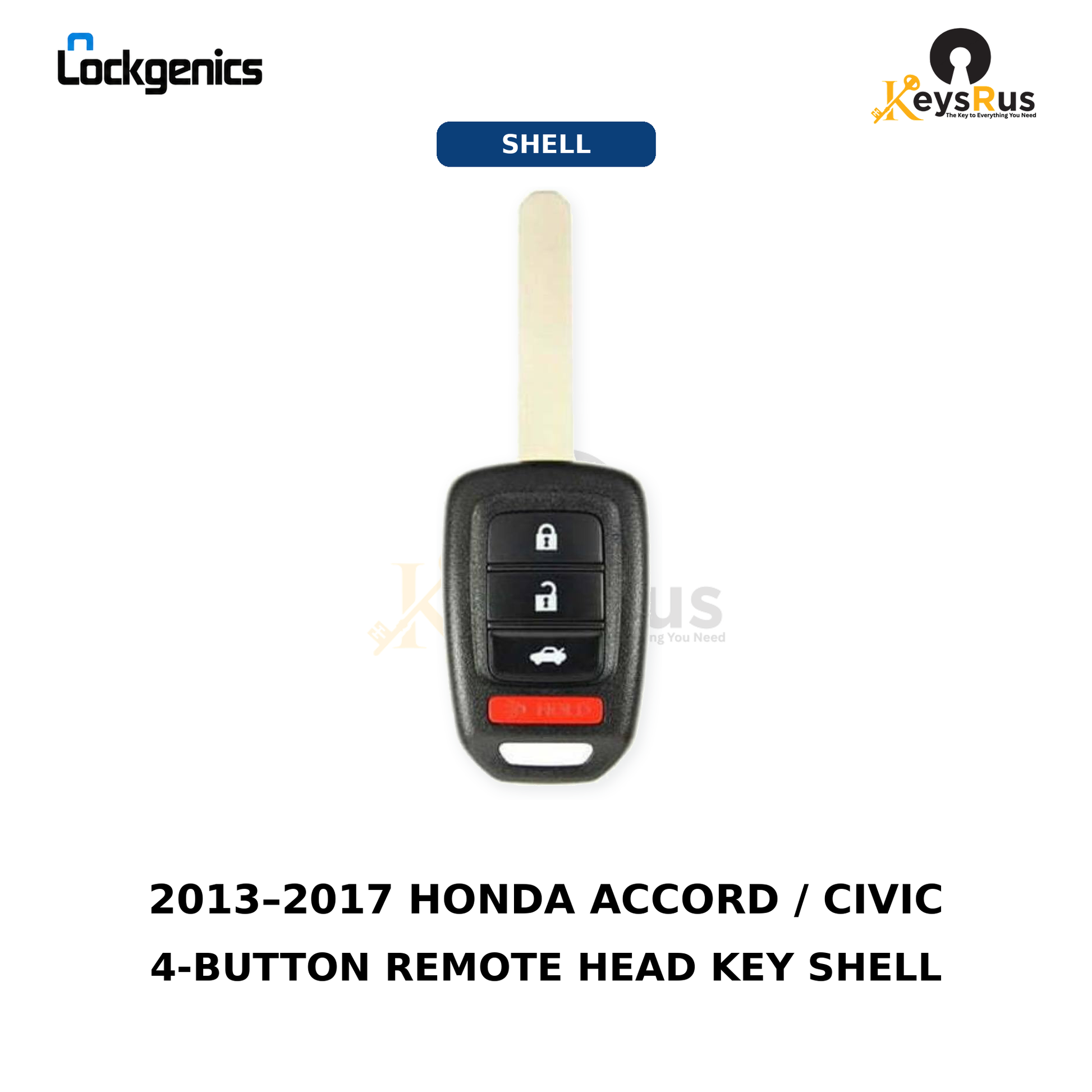 LockGenics 2013–2017 Honda Accord Civic 4-button remote head key shell, Keysrus