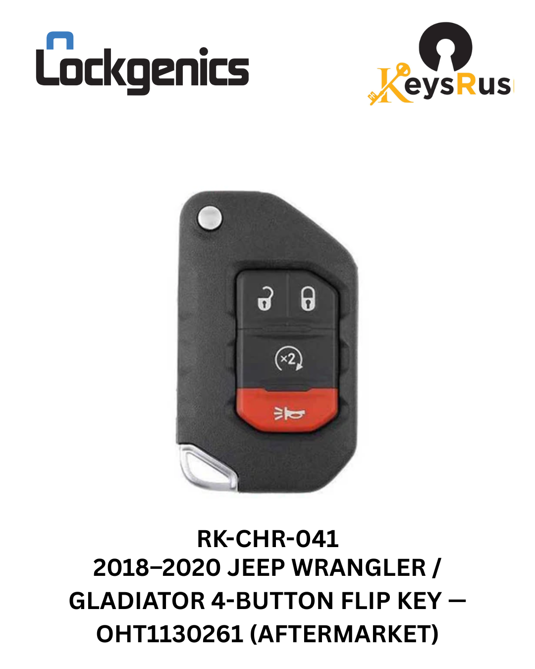 2018–2026 Jeep Wrangler / Gladiator / 4-Button Flip Key / PN: 68416784AA / FCC ID: OHT1130261 (Aftermarket)